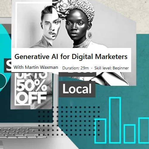 Generative AI for Digital Marketers